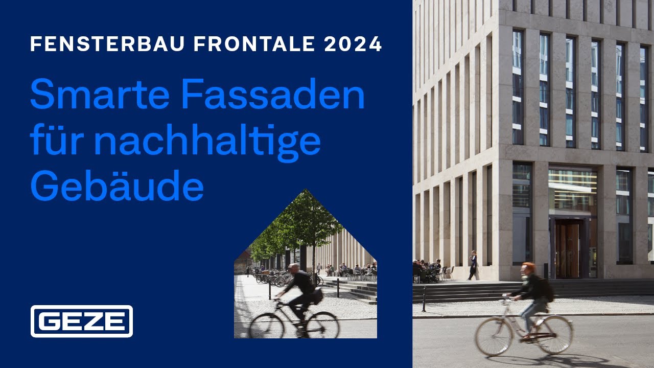 Fensterbau Frontale 2024 vom 19. bis 22. März in Nürnberg: Wir freuen uns auf Sie! | GEZE