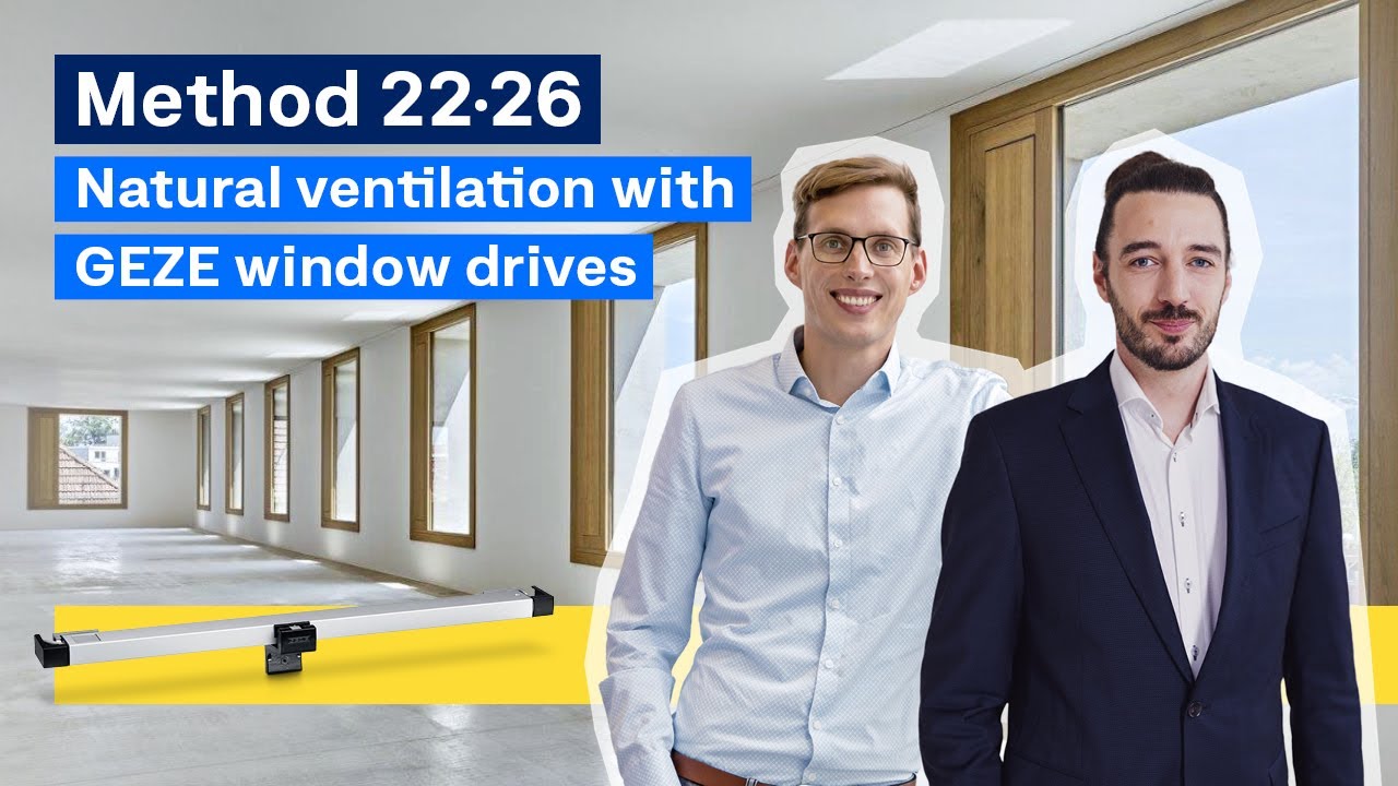 Climate-neutral buildings through natural ventilation: Expert Talk | GEZE x 22·26