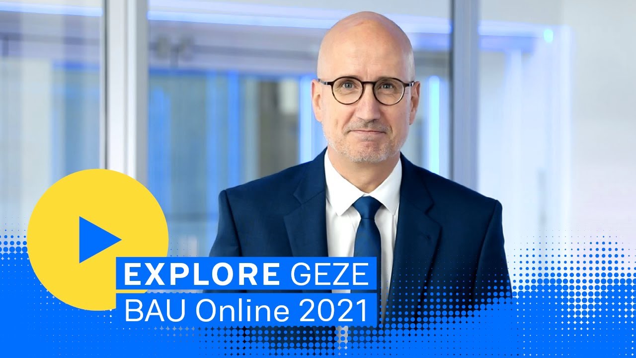 EXPLORE GEZE | BAU Online 2021 | Teaser Deutsch 